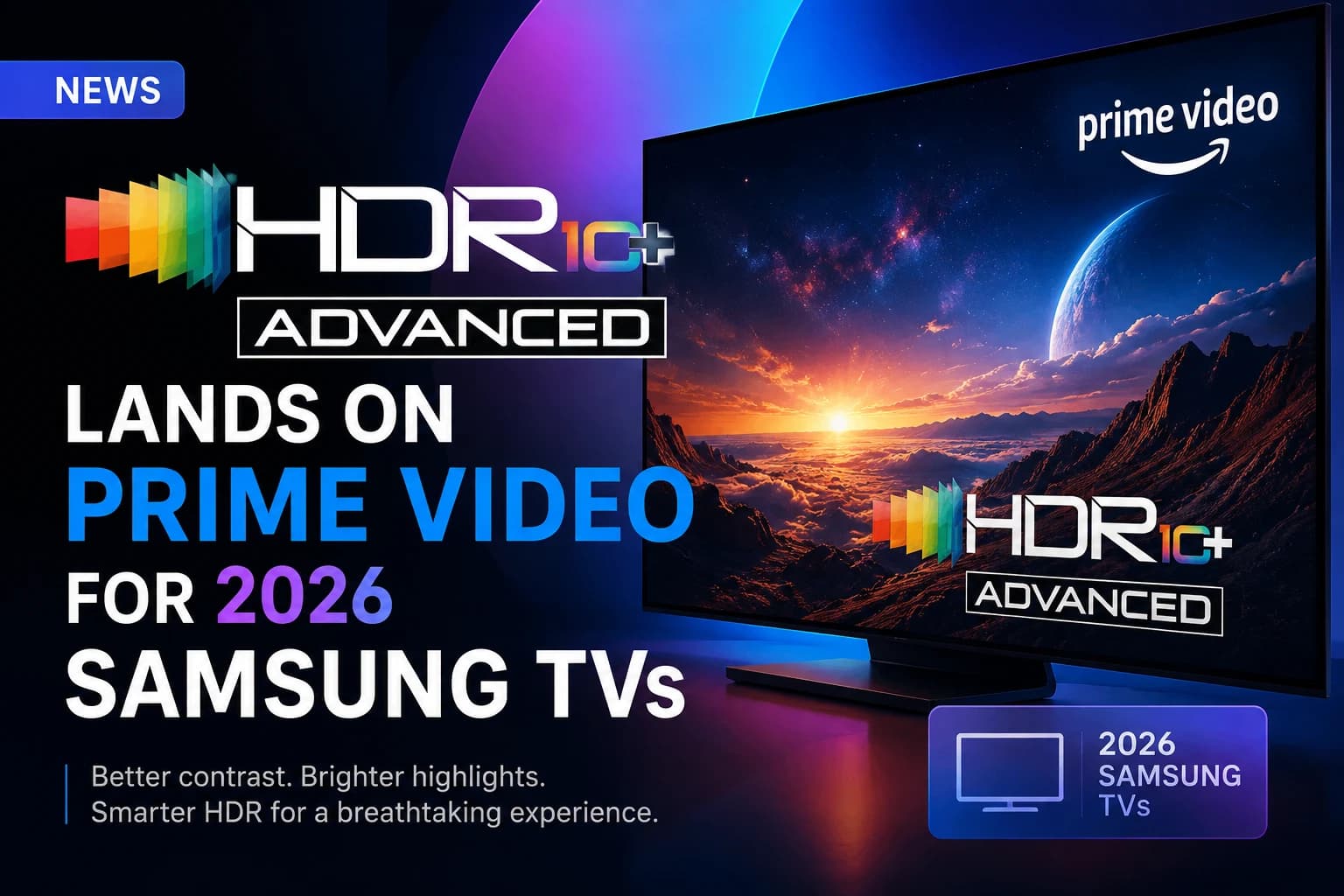 HDR10+ Advanced Hits Prime Video First on Samsung’s 2026 TVs